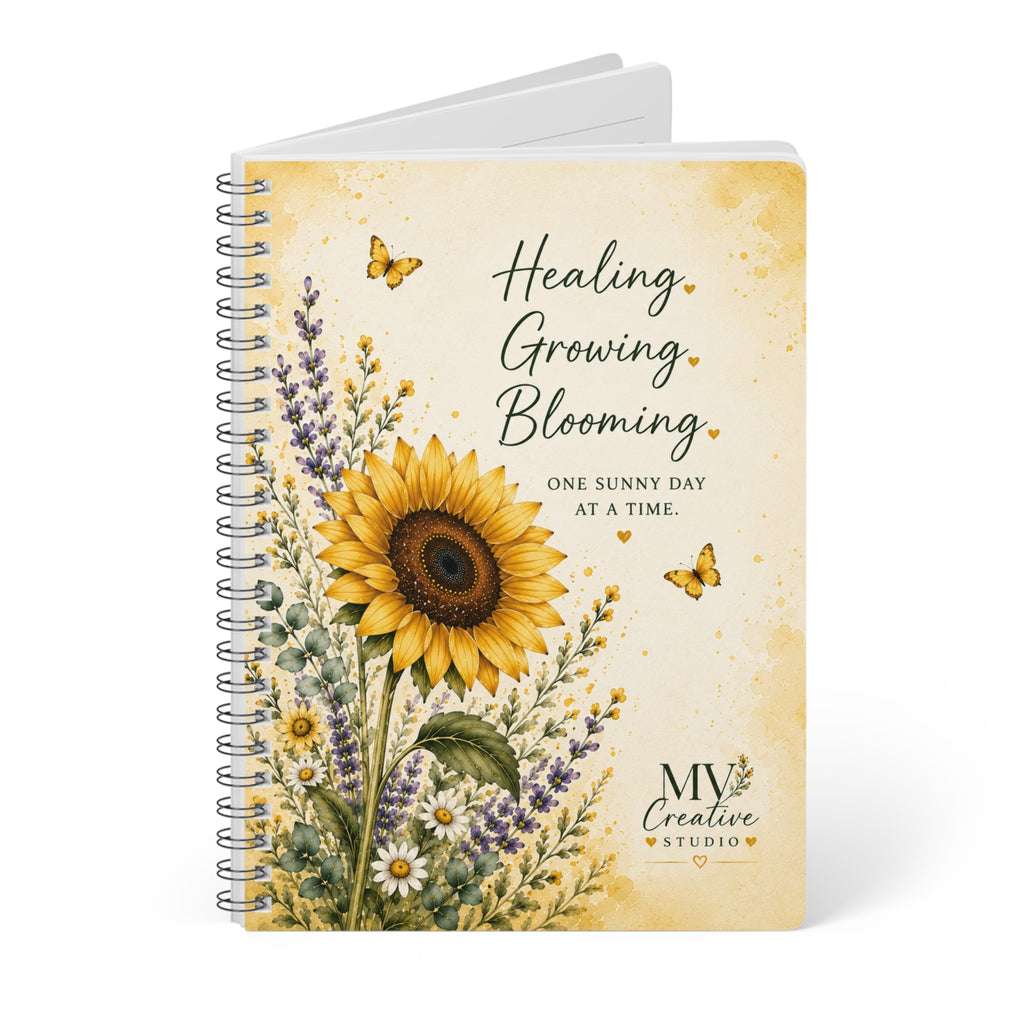 Healing, Growing, Blooming Sunflower Notebook — A5 Wirobound Journal