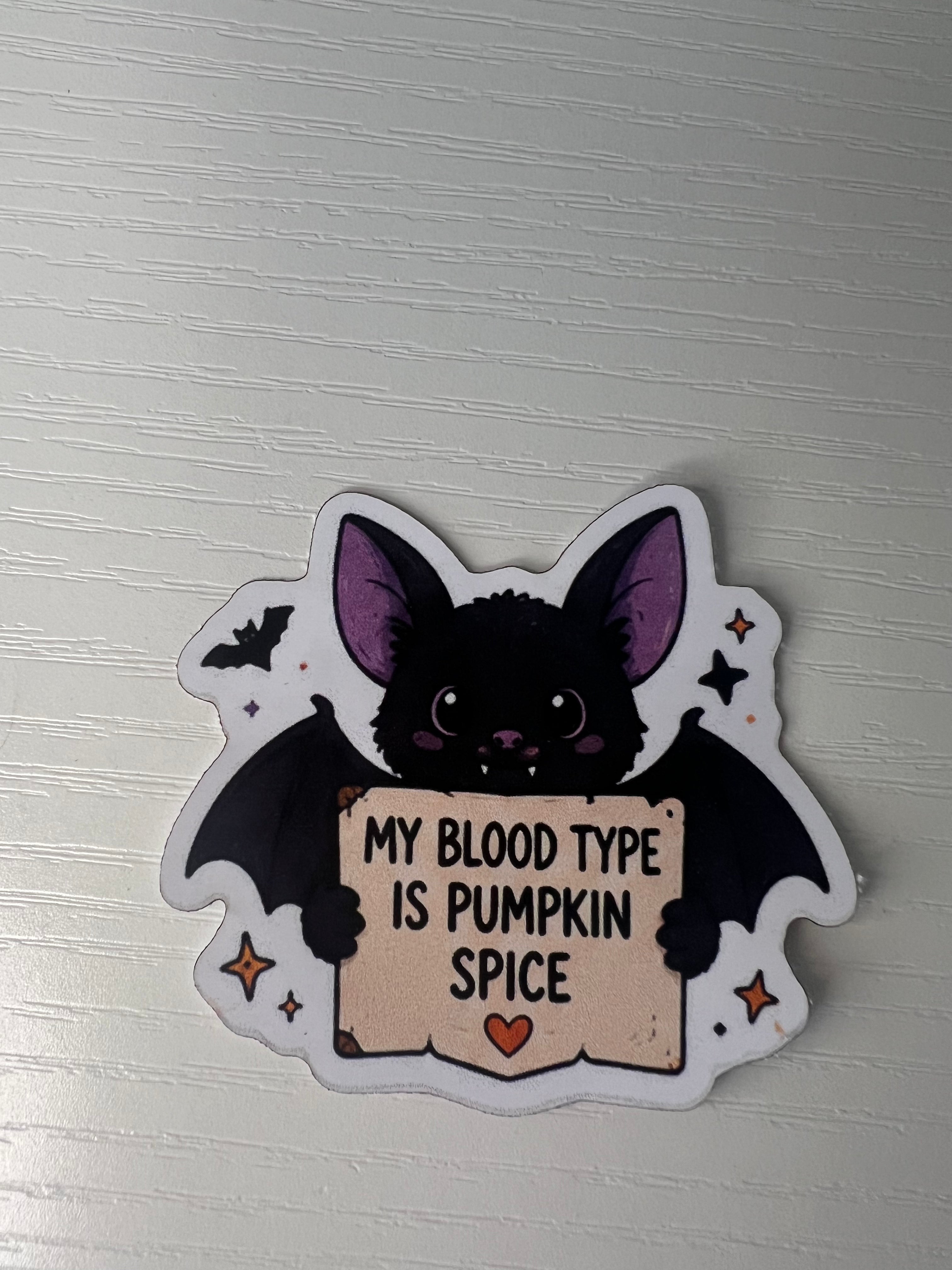 My Blood Type is Pumpkin Spice Sticker