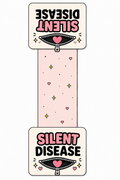 Silent Disease Magnetic Bookmark