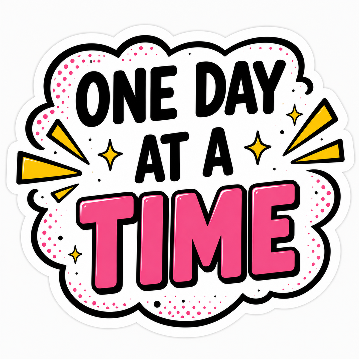One Day at a Time Sticker | Chronic illness Gift