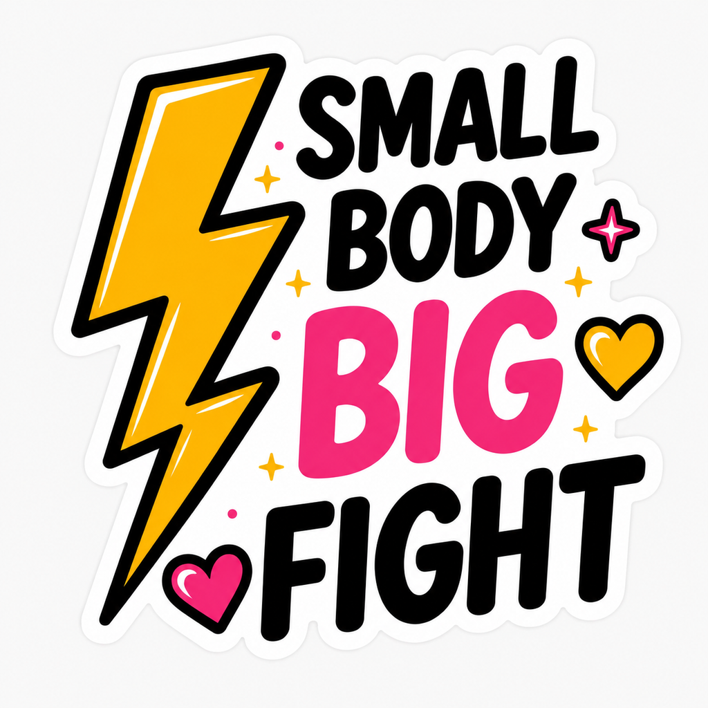 Small Body Big Fight Sticker | Chronic Illness Warrior Gift