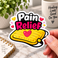 Pain Relief Sticker | Chronic Illness Humor Gift