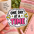 One Day at a Time Sticker | Chronic illness Gift