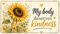 My Body Deserves Kindness Affirmation Card
