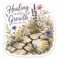 Healing is Still Growth Sticker